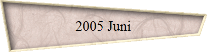 2005 Juni