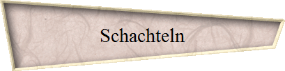 Schachteln